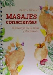 Masajes Conscientes - Reflexología Podal, Reiki y Mindfulness