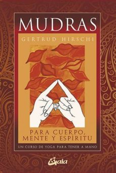 Mudras para el Cuerpo, Mente y Espiritu