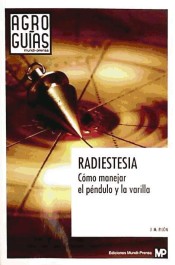 Radiestesia como manejar el pendulo y la varilla - Jose Maria Pilon