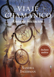 El Viaje Chamanico - Sandra Ingerman