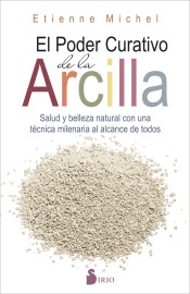 El poder Curativo de la Arcilla
