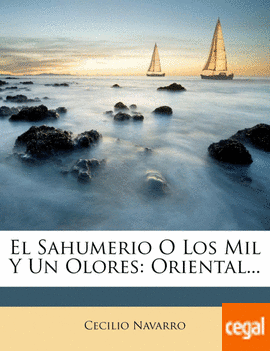 El Sahumerio o los mil y un Olores
