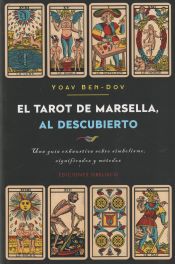 El Tarot De Marsella Al Descubierto