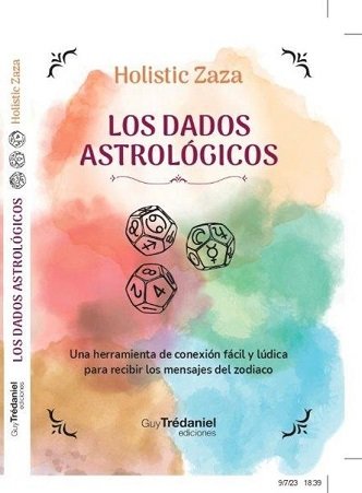 Los Dados Astrológicos: Explora tu futuro y descubre tu destino con la astrología